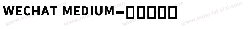 wechat medium字体转换